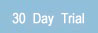 30 Day Free Trial !